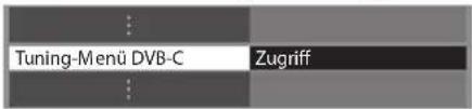 PANASONIC TX-P46ST33J - Wählen Sie [Tuning-Menü DVB-C] - 1