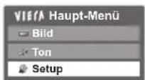 PANASONIC TX-P46S20E - Wählen Sie „Setup“. - 1