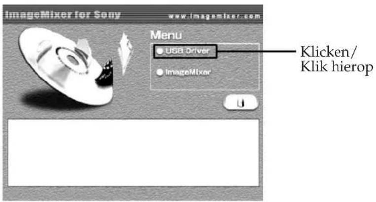 ImageMixer for Sony www.imagemixer.com Menu • USB Driver • ImageMixer Klicken/ Klik hierop