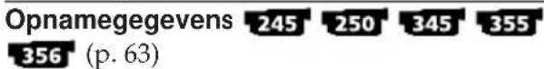 Opnamegegevens 245 250 345 355 356 (p. 63)