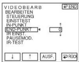 VIDEOBEARB BEARBEITEN STEUERUNG EINSTTEST IN-PUNKT END-PUNKT IR INST. PAUSEMOD. IR-TEST ↓ ↑ AUSF. →RÜCK