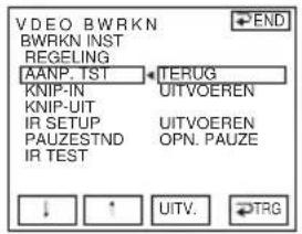 VDEO BWRKN BWRKN INST REGELING AANP.TST KNIP-IN KNIP-UT IR SETUP PAUZESTND IR TEST TERUG UITVOEREN UITVOEREN OPN. PAUZE ↓ ↑ UITV. →TRG ←END