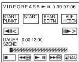 VIDEOBEARB ▶ 0:09:07:06 START START BEAR AUF PUNKT BEITN HEBEN DAUER 0:00:13:00 SZENE 1