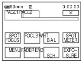 60min PAGE1 PAGE2 0:00:00 SPOT FOCUS FOCUS WHT BAL SPOT METER MENU FADER END SCH EXPO- SURE
