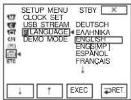 SETUP MENU CLOCK SET USB STREAM LANGUAGE DEUTSCH EAAHNIKA ENGLISH ENGLISH[MP] ESPANOL FRANÇAIS ↓ ↑ EXEC RET.