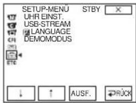 SETUP-MENU STBY UHR EINST. USB-STREAM LANGUAGE DEMOMODUS ↓ ↑ AUSF. →RÜCK