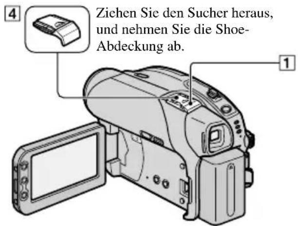 4 Ziehen Sie den Sucher heraus, und nehmen Sie die Shoe- Abdeckung ab. 1