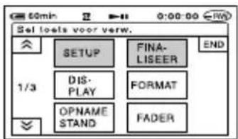 Set loets voor verw. SETUP FINA- LISEER END 1/3 DIS- PLAY FORMAT OPNAME STAND FADER