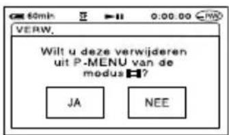 Wilt u deze verwijderen uit P-MENU van de modus! JA NEE