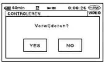 60min 0:00:26 CONTROLLEREN VIDEO Verwijderen? YES NO