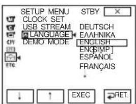 SETUP MENU STBY CLOCK SET USB STREAM DEUTSCH LANGUAGE EALHNIKA ENGLISH DEMO MODE ENG(SIMP) ESPANOL FRANÇAIS ↓ ↑ EXEC RET.