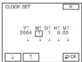 CLOCK SET Y* M† D† H† M† 2004 1 1 0:00 ↓ ↓ ↓ ↓ ↓ ↓ ↑ OK