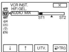 VCR INST. HIFI GEL. AUDIO MIX ST1 ST2 ↓ ↑ UITV. TRG