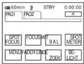 60min STBY 0:00:00 PAG1 PAG2 SPOT FOCUS FOCUS MT BAL SPOT METER MENU FADER EINDE ZOEK BE- LICH