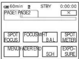 60min STBY 0:00:00 PAGE1 PAGE2 SPOT FOCUS FOCUS WHT B A L SPOT METER MENU FADER END SCH EXPO- SURE