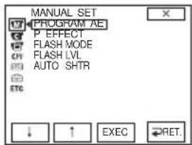 MANUAL SET PROGRAM AE P EFFECT FLASH MODE FLASH LVL AUTO SHTR ETC ↓ ↑ EXEC RET.