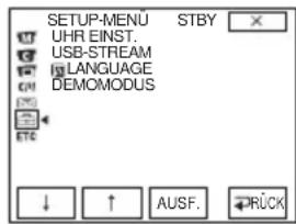 SETUP-MENU STBY UHR EINST. USB-STREAM LANGUAGE DEMOMODUS ↓ ↑ AUSF. PRÜCK
