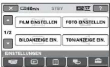 60min STBY FILM EINSTELLEN FOTO EINSTELLEN 1/2 BILDANZEIGE EIN. TON/ANZEIGE EIN. ENSTELLUNGEN