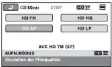 60min STBY HD 17 HD FH HD HQ HD SP HD LP AVC HD 7M (SP) AUFN.MODUS HD 17 Einstellen der Filmqualität.
