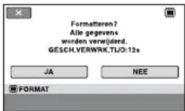 Formatteren? Alle gegevens worden verwijderd. GESCH.VERWRK.TIJD:12s JA NEE FORMAT