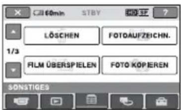 60min STBY H0:3F ? LÖSCHEN FOTOÄUFZEICHN. 1/3 FILM ÜBERSPIELEN FOTO KÖPIEREN SONSTIGES