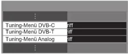 PANASONIC TX-L42ETW50 - Wählen Sie [Tuning-Menü DVB-C], [Tuning-Menü DVB-T] oder [Tuning-Menü Analog] - 1
