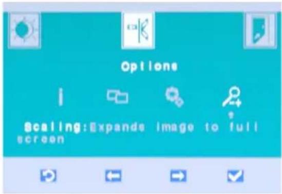 Options Scaling: Expands Image to full screen