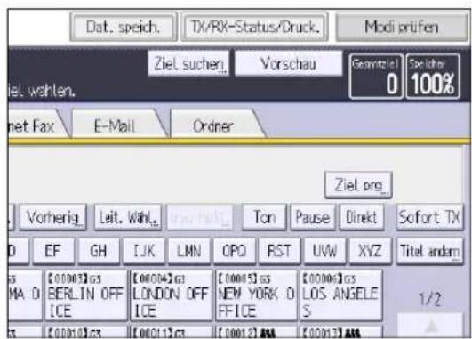 Dat. speich. TX/RX-Status/Druck. Modi prifen Ziel suchen. Vorschau Gesamtziel 0 Speiche: 100% iel. wahlen. net Fax E-Mail Order Ziel.org Vorherig Leit. Wahl. Ton Pause Direkt Sofort TX D EF GH LJK LMN OPQ RST UW XYZ Titel andam s MA D [00003]gs BERLIN OFF ICE [00004]gs LONDON OFF ICE [00005]gs NEW YORK O FFICE [00006]gs LOS ANGELE S 1/2 s [00010]gs [00011]gs [00012]gs [00013]gs