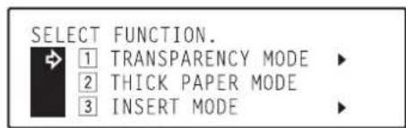 Océ OP30C - Use the ▲ cursor or the ▼ cursor key to select "1 | Transparency Mode" and then press the Enter key. The "Select function" screen will appear. - 2