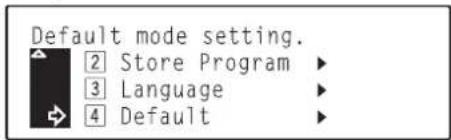Océ OP30C - Use the ▲ cursor or the ▼ cursor key to select "4 Default". - 1