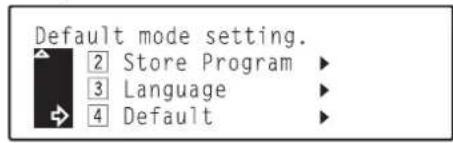 Océ OP30C - Use the ▲ cursor or the ▼ cursor key to select "4 Default". - 1