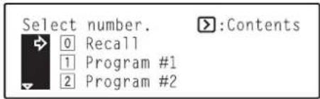Océ OP30C - Use the ▲ cursor or the ▼ cursor key to select "0 Recall" and then press the Enter key. - 1