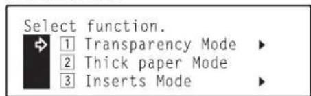 Océ OP30C - Use the ▲ cursor or the ▼ cursor key to select "1 | Transparency Mode" and then press the Enter key. The "Select function" screen will appear. - 1
