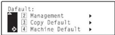Océ OP30C - Use the ▲ cursor or the ▼ cursor key to select "|4 | Machine Default". - 1