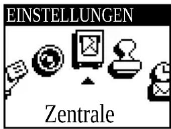 EINSTELLUNGEN Zentrale