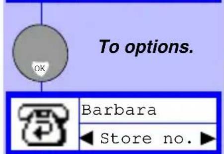 To options. OK Barbara ◄ Store no. ►