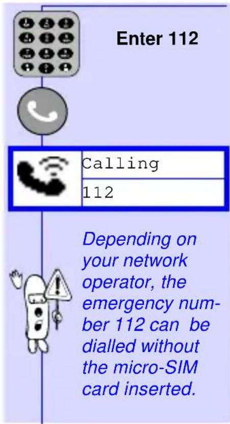 Enter 112 Calling 112 Depending on your network operator, the emergency num- ber 112 can be dialled without the micro-SIM card inserted.