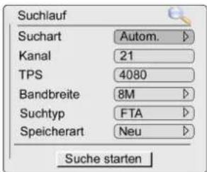 Suchlauf Suchart Autom. Kanal 21 TPS 4080 Bandbreite 8M Suchtyp FTA Speicherart Neu Suche starten