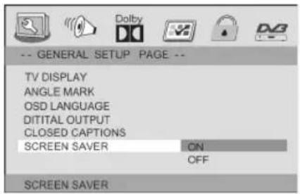 -- GENERAL SETUP PAGE -- TV DISPLAY ANGLE MARK OSD LANGUAGE DITITAL OUTPUT CLOSED CAPTIONS SCREEN SAVER ON OFF SCREEN SAVER