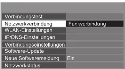 PANASONIC Viera TX-P50STW50 - Wählen Sie [Netzwerkverbindung] und stellen Sie [Funkverbindung] ein - 1