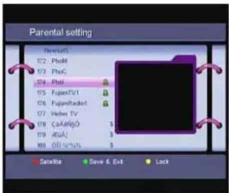 Parental setting NewuserS 172 PhoM 173 PhoC 174 PhoI 175 FujianTV1 176 FujianRadio 177 Hebei TV 178 CaArligO 179 AtuA: 180 OT/V/S/S Satellite Save & Exit Lock
