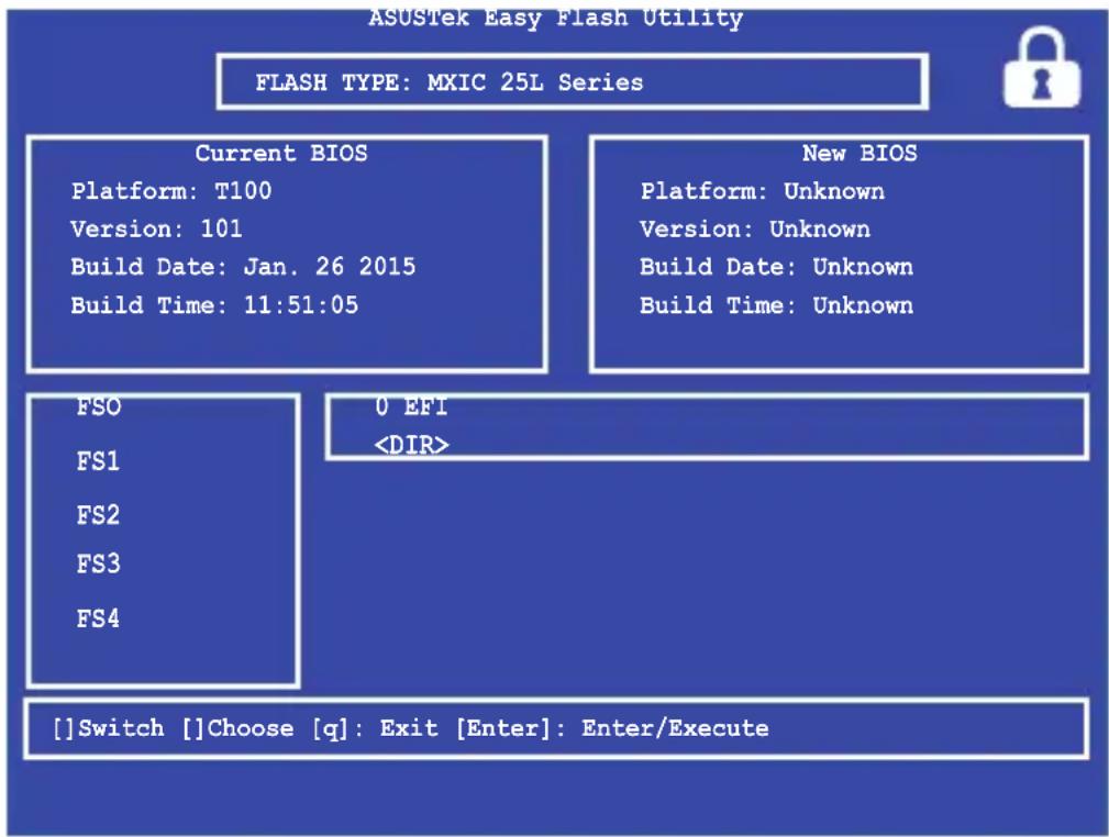 ASUSTek Easy Flash Utility FLASH TYPE: MXIC 25L Series Current BIOS Platform: T100 Version: 101 Build Date: Jan. 26 2015 Build Time: 11:51:05 New BIOS Platform: Unknown Version: Unknown Build Date: Unknown Build Time: Unknown FSO 0 EFI FS1 FS2 FS3 FS4 []Switch []Choose [q]: Exit [Enter]: Enter/Execute