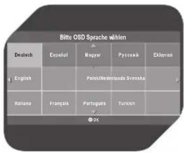 Bitte OSD Sprache wählen Deutsch Spanish Nagyar Русский Екльяск English Polski/Nederlandes Svenska Italiano Français Portugues Turkish OK