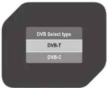 DVB Select type DVB-T DVB-C