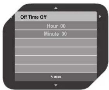Off Time Off Hour 00 Minute 00 MENU