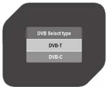 DVB Select type DVB-T DVB-C