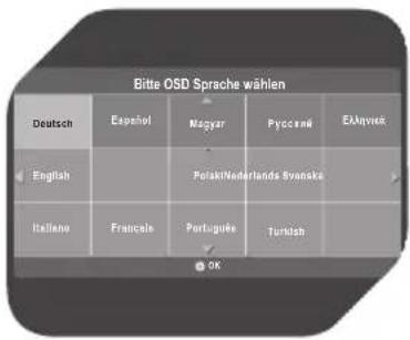 Bitte OSD Sprache wählen Deutsch Español Magyar Pyocené Ekkynek English Polski/Netherlands Svanke Italiano Françale Portuguese Turkish OK