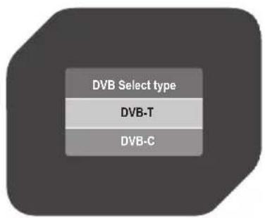 DVB Select type DVB-T DVB-C