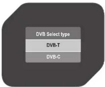 DVB Select type DVB-T DVB-C