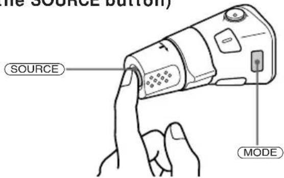 the SOURCE button) SOURCE MODE